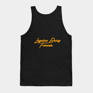 Legalise Being Female | yellow Tank Top